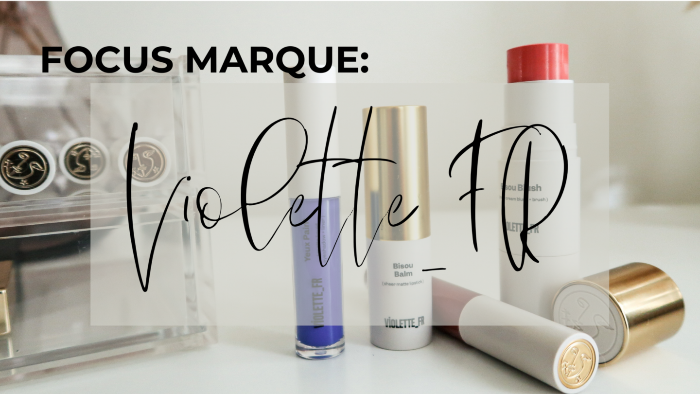 Focus Beauté : Violette_FR #violettefr #focusbeaute #beaute #video #youtube #maquillage